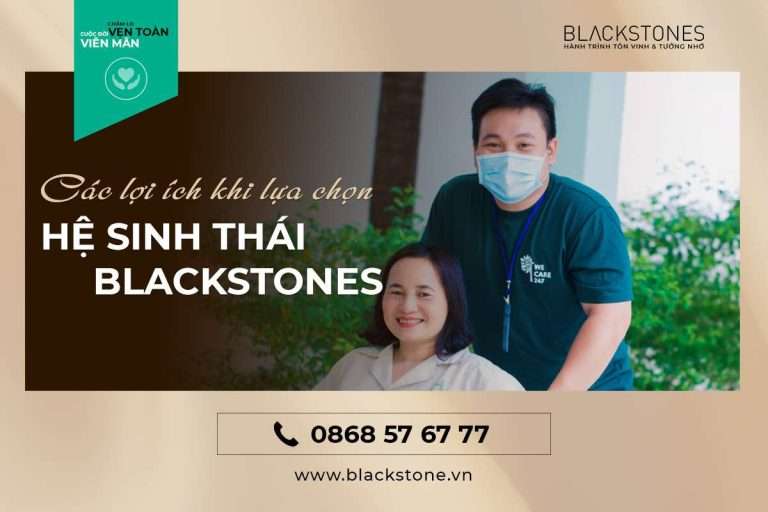 Lợi ích của khách hàng khi lựa chọn hệ sinh thái toàn diện Blackstones