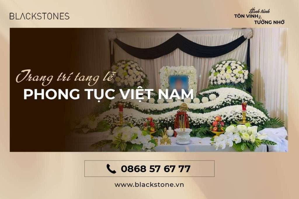 Trang Trí Tang Lễ Theo Phong Tục Việt Nam