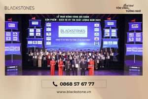 Blackstones được vinh danh Top 10 Dịch Vụ Uy Tín – Chất Lượng Năm 2023