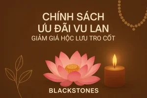 CHÍNH SÁCH ƯU ĐÃI VU LAN GIẢM GIÁ HỘC LƯU TRO CỐT
